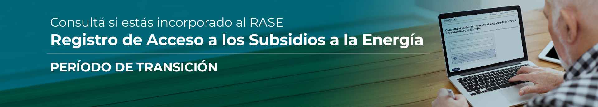 Consultá si estás incorporado al Registro de Acceso a los Subsidios a la Energía (RASE)